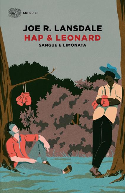 Sangue e limonata. Hap & Leonard - Joe R. Lansdale - copertina