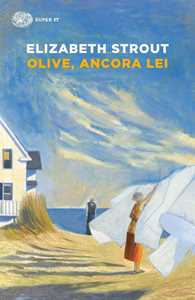 Libro Olive, ancora lei Elizabeth Strout