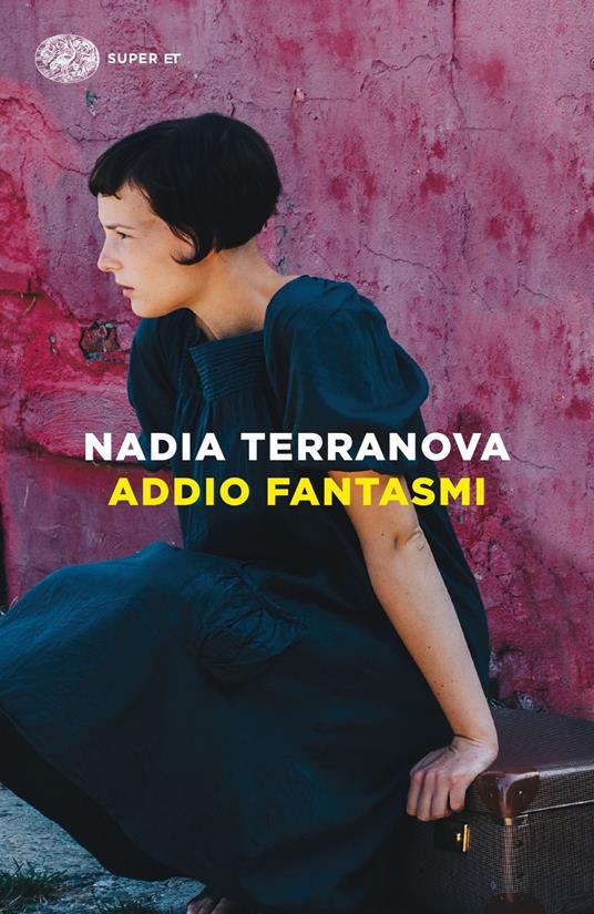 Addio fantasmi - Nadia Terranova - copertina