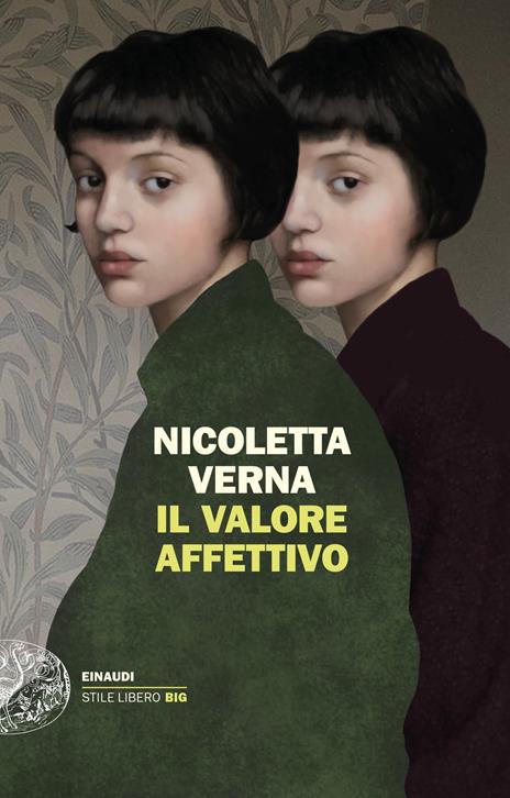 Il valore affettivo - Nicoletta Verna - Libro - Einaudi - Einaudi. Stile libero big | IBS