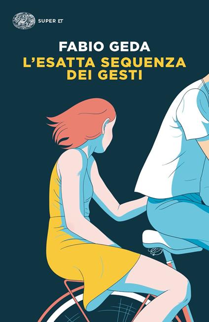 L' esatta sequenza dei gesti - Fabio Geda - copertina