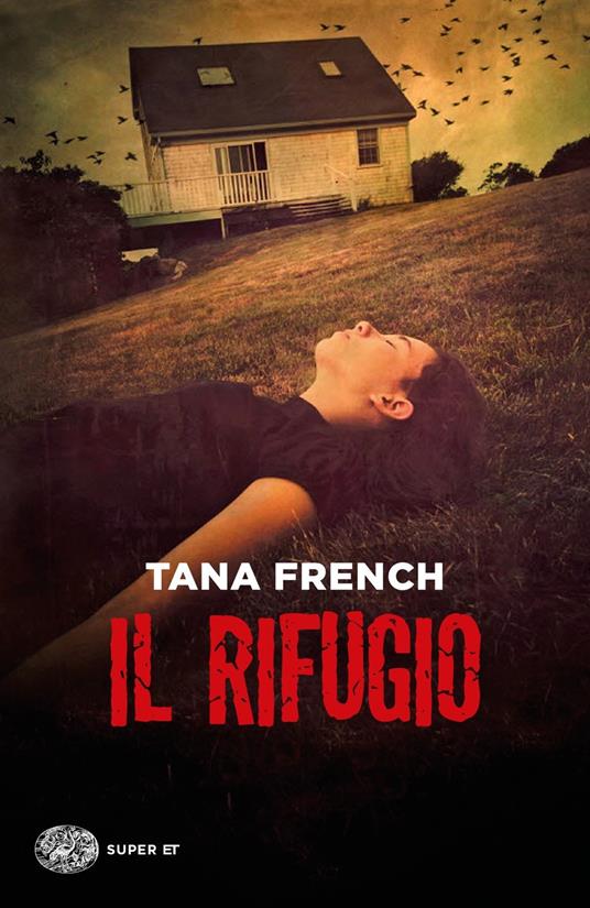 Il rifugio - Tana French - copertina