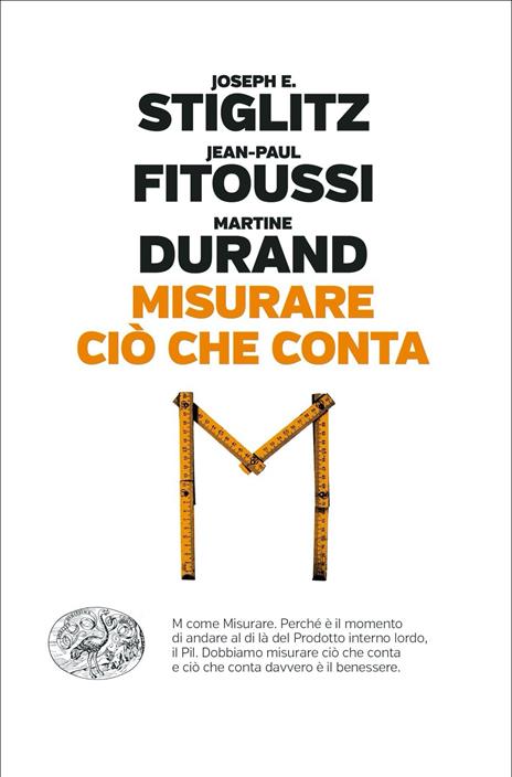 Misurare ciò che conta. Al di là del Pil - Joseph E. Stiglitz,Jean-Paul Fitoussi,Martine Durand - copertina