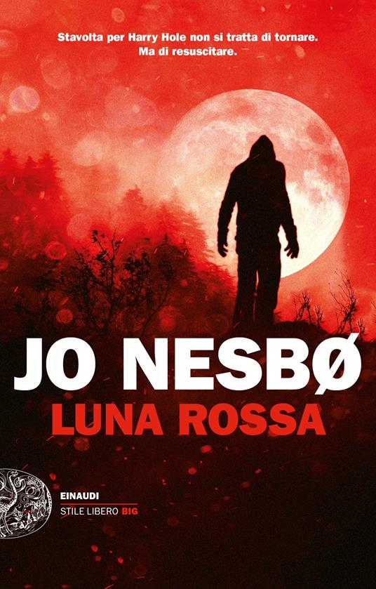 Luna rossa - Jo Nesbø - Libro - Einaudi - Einaudi. Stile libero big