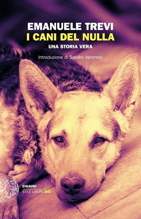 I cani del nulla. Una storia vera - Emanuele Trevi - copertina