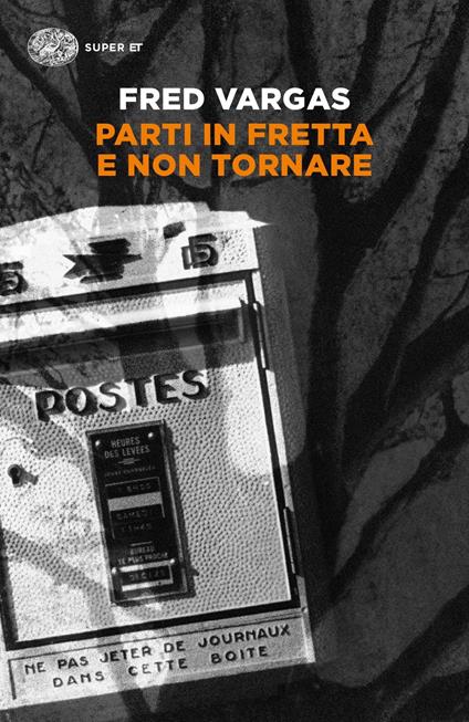Parti in fretta e non tornare - Fred Vargas - copertina