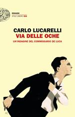 Via delle Oche. Un'indagine del commissario De Luca