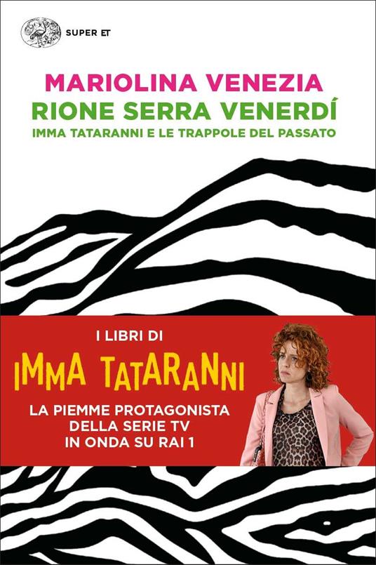 Rione Serra Venerdí. Imma Tataranni e le trappole del passato - Mariolina Venezia - copertina