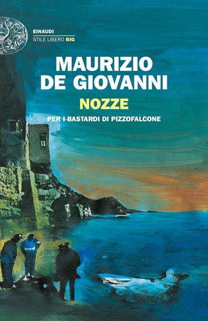 Nozze per i Bastardi di Pizzofalcone - Maurizio de Giovanni - copertina