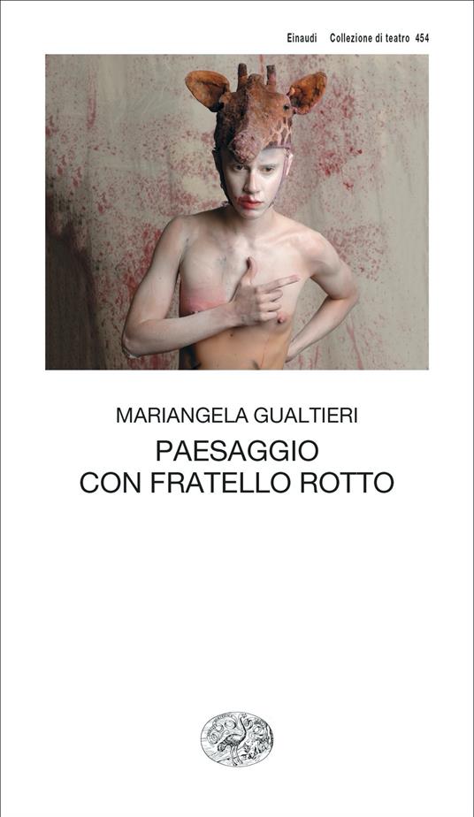 Paesaggio con fratello rotto - Mariangela Gualtieri - copertina
