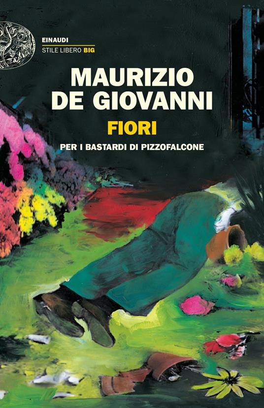 Fiori per i Bastardi di Pizzofalcone - Maurizio de Giovanni - copertina