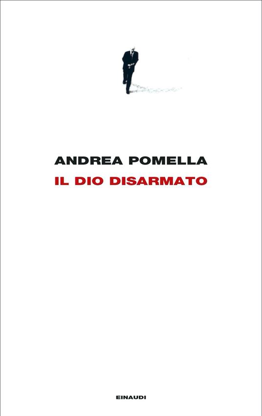Il dio disarmato - Andrea Pomella - copertina