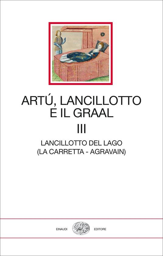 Artù, Lancillotto e il Graal. Vol. 3: Lancillotto del lago (La carretta- Agravain) - copertina