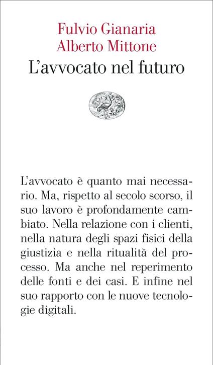 L' avvocato nel futuro - Fulvio Gianaria,Alberto Mittone - copertina