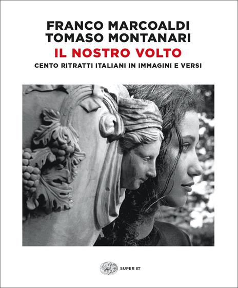 Il nostro volto - Franco Marcoaldi,Tomaso Montanari - copertina