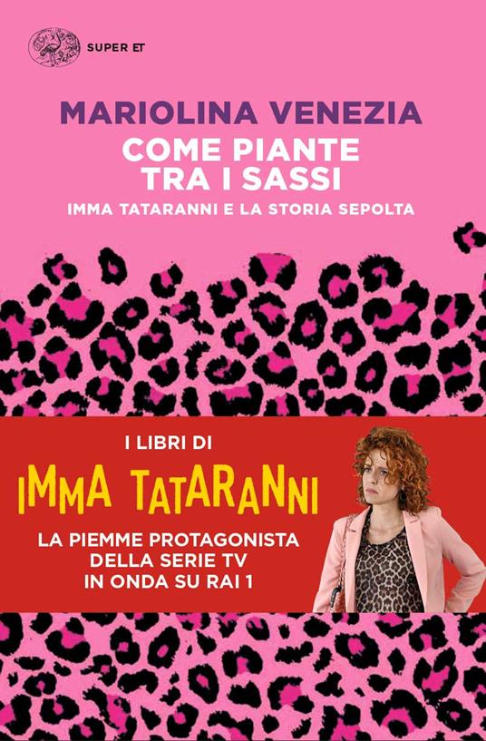 Come piante tra i sassi. Imma Tataranni e la storia sepolta - Mariolina Venezia - copertina