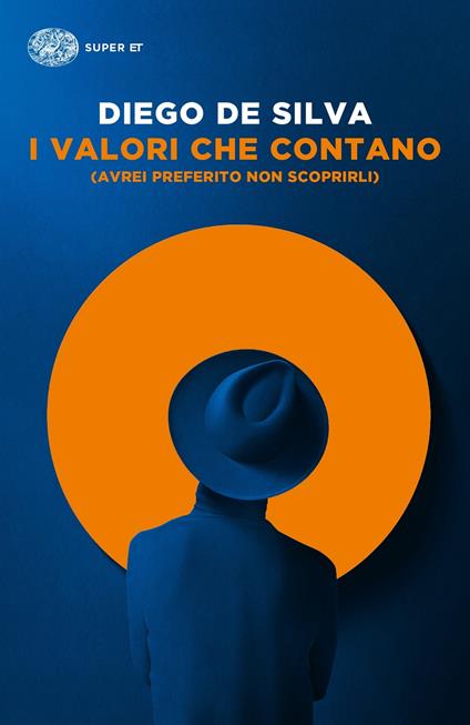 I valori che contano (avrei preferito non scoprirli) - Diego De Silva - copertina