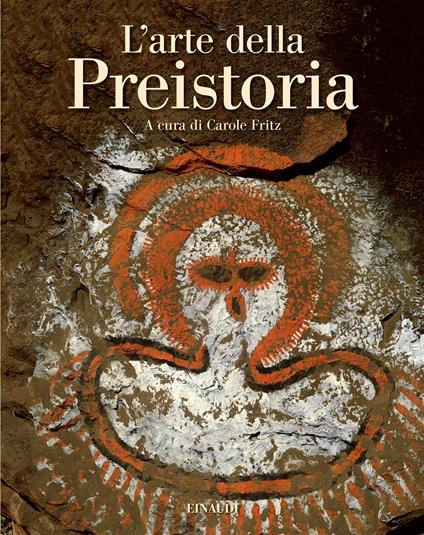 L'arte della preistoria. Ediz. illustrata - copertina