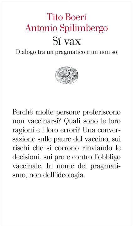 Sí vax. Dialogo tra un pragmatico e un non so - Tito Boeri,Antonio Spilimbergo - copertina