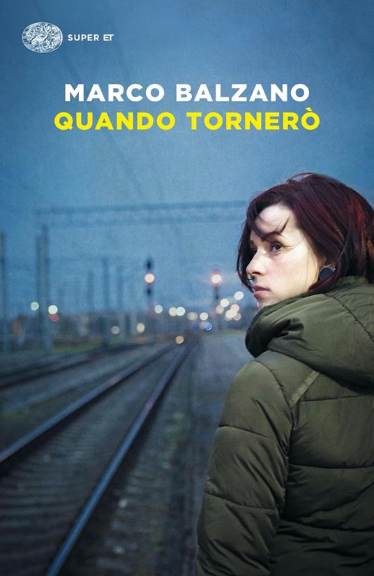 Quando tornerò - Marco Balzano - copertina