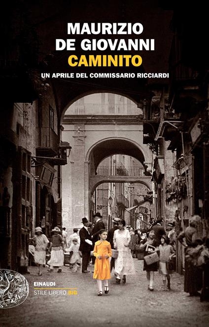 Caminito. Un aprile del commissario Ricciardi - Maurizio de Giovanni - copertina