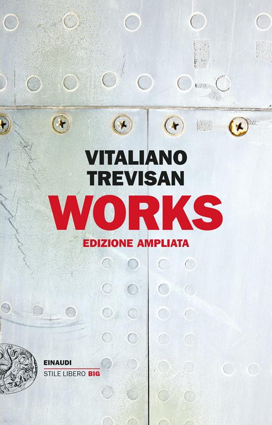 Works. Ediz. ampliata - Vitaliano Trevisan - copertina