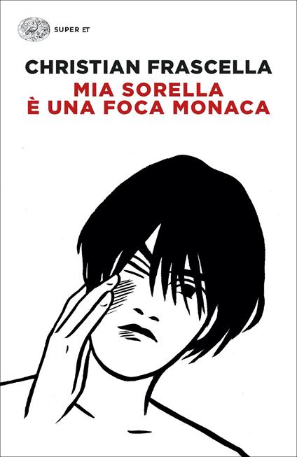 Mia sorella è una foca monaca - Christian Frascella - copertina