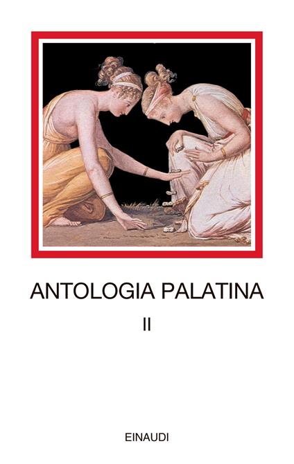 Antologia palatina. Testo greco a fronte. Vol. 2: Libri VII-VIII - copertina
