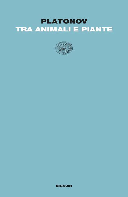 Tra animali e piante - Andrej Platonov - copertina