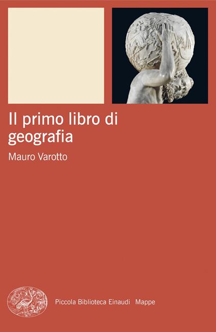Il primo libro di geografia - Mauro Varotto - copertina