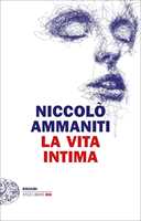 Libro La vita intima Niccolò Ammaniti