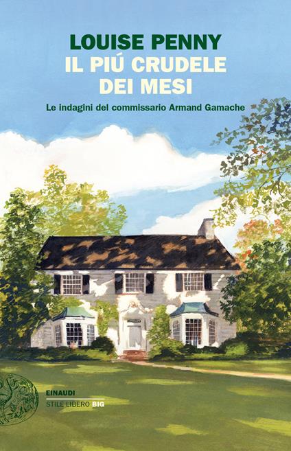 Il più crudele dei mesi. Le indagini del commissario Armand Gamache - Louise Penny - copertina