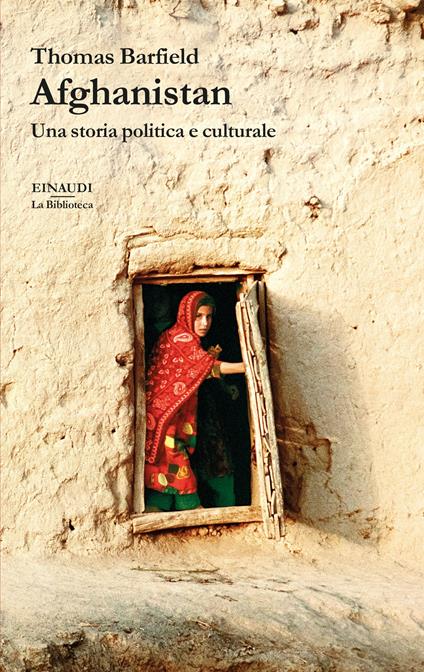 Afghanistan. Una storia politica e culturale - Thomas Barfield - copertina