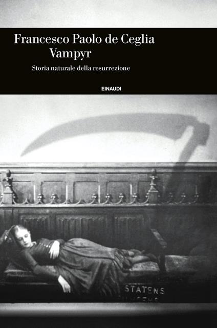 Vampyr. Storia naturale della resurrezione - Francesco Paolo De Ceglia - copertina