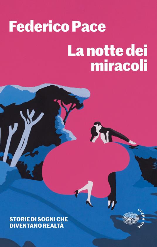 La notte dei miracoli. Storie di sogni che diventano realtà - Federico Pace - copertina