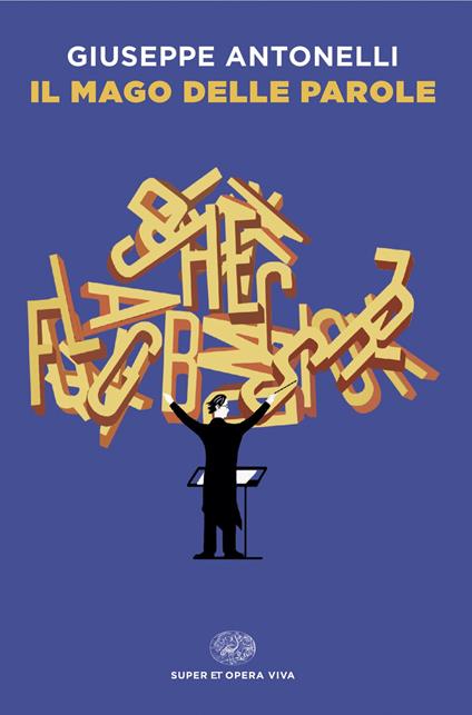 Il mago delle parole - Giuseppe Antonelli - copertina