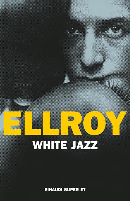 White jazz - James Ellroy - copertina