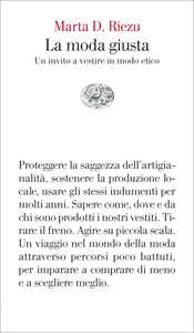 Libro La moda giusta. Un invito a vestire in modo etico Marta D. Riezu
