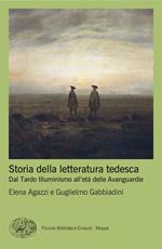 Storia della letteratura tedesca. Dal Tardo Illuminismo all’età delle Avanguardie