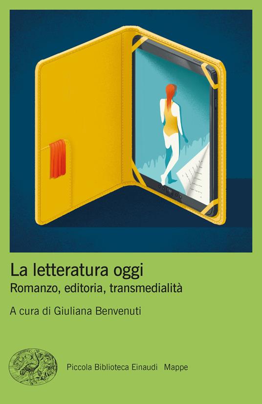 La letteratura oggi. Romanzo, editoria, transmedialità - copertina