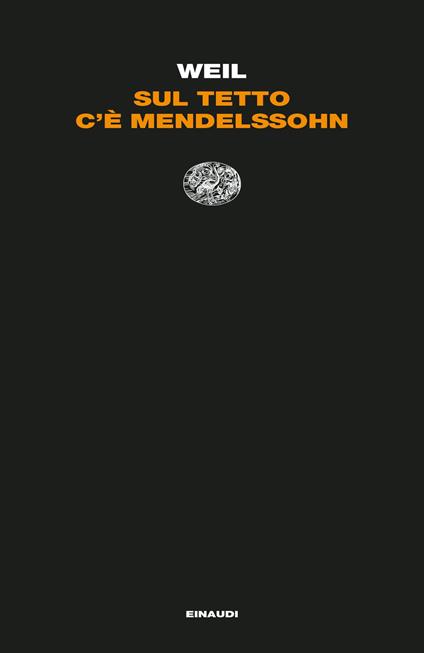 Sul tetto c'è Mendelssohn - Jiri Weil - copertina