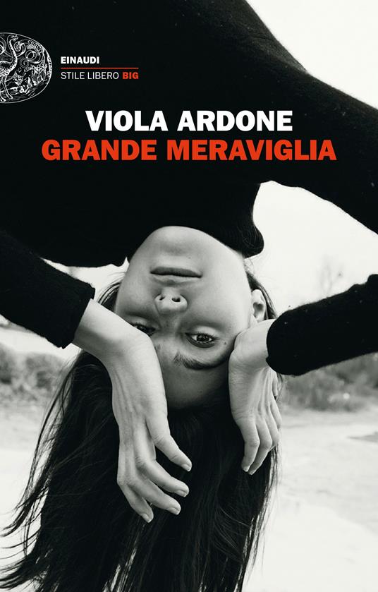 Grande meraviglia - Viola Ardone - Libro - Einaudi - Einaudi