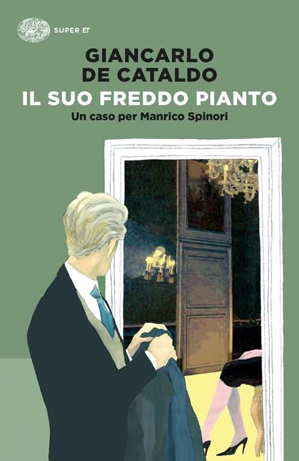 Il suo freddo pianto. Un caso per Manrico Spinori - Giancarlo De Cataldo - copertina