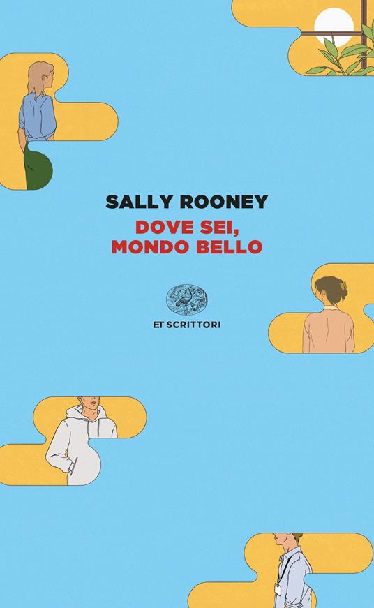 Dove sei, mondo bello - Sally Rooney - copertina