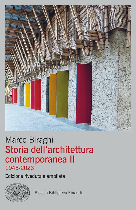 Storia dell'architettura contemporanea II (1945-2023) Edizione riveduta e ampliata - Marco Biraghi - copertina