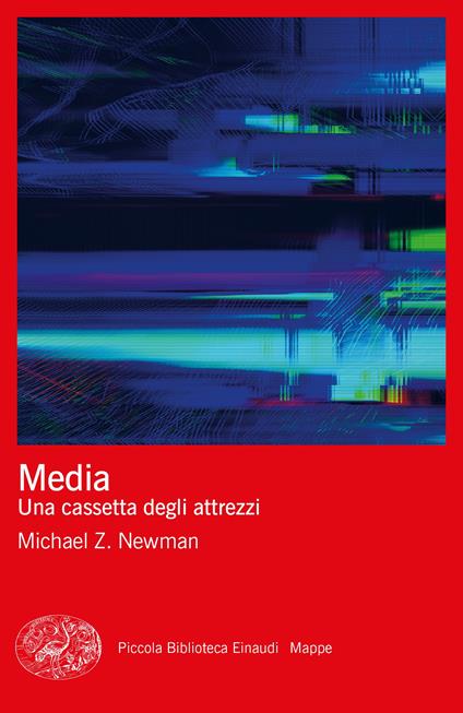 Media. Una cassetta degli attrezzi - Michael Z. Newman - copertina