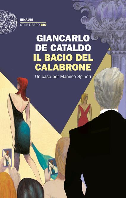 Il bacio del calabrone. Un caso per Manrico Spinori - Giancarlo De Cataldo - copertina