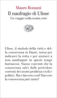 Il naufragio di Ulisse. Un viaggio nella nostra crisi