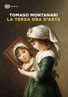 Libro La terza ora d'arte Tomaso Montanari