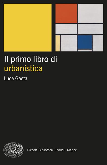 Il primo libro di urbanistica - Luca Gaeta - copertina